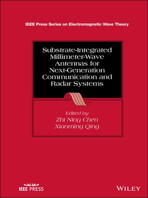 cover image of Substrate-Integrated Millimeter-Wave Antennas for Next-Generation Communication and Radar Systems